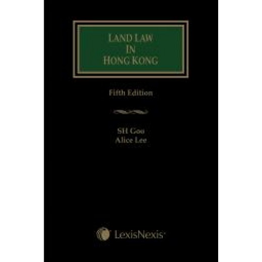 Land Law in Hong Kong 5th ed (Practitioner / Student Version)